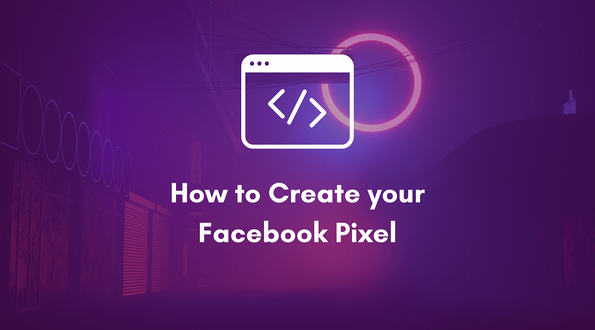 Video - How to create a Facebook Pixel | HeyBurt - It only takes a minute