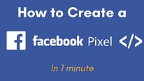 How to create a Facebook Pixel