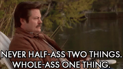 What social media platforms should I use? - Ron Swanson Never Half-Ass GIF